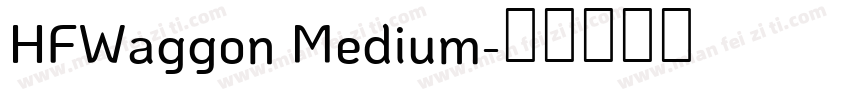 HFWaggon Medium字体转换